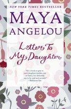 Letter to My Daughter - Maya Angelou, 0812980034, paperback