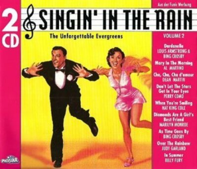 Singin' in the Rain 2-The unforgettable Evergreens (1992) Louis Armstro.. [2 CD]