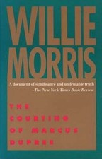 The Courting of Marcus Dupree by Willie Morris: Used