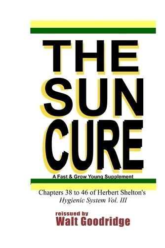 Herbert M Shelton The Sun Cure (Tascabile)