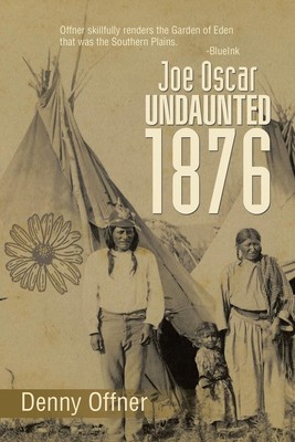 Denny Offner | Joe Oscar Undaunted - 1876 | Taschenbuch | Englisch (2014)