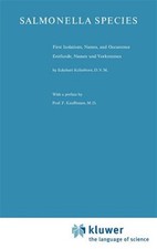 Salmonella Species : First Isolations, Names, and Occurrence/erstfunde, Namen...