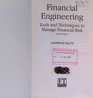 Financial Engineering: Tools and Techniques to Manage Financial Risk. Financial