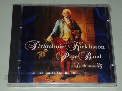 A Link with the '45 by Drambuie Kirkliston Pipe Band (CD, 1995) Medley March NEW