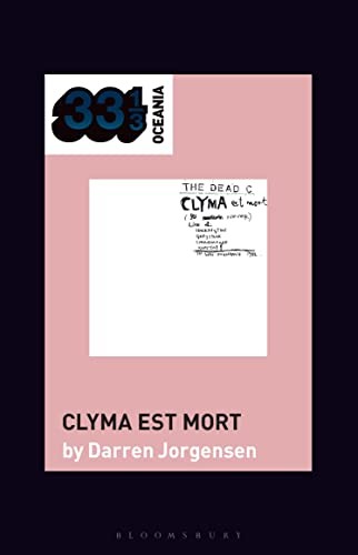 Dead C’s Clyma est mort, The (33 1/3 Oceania) - Image 4