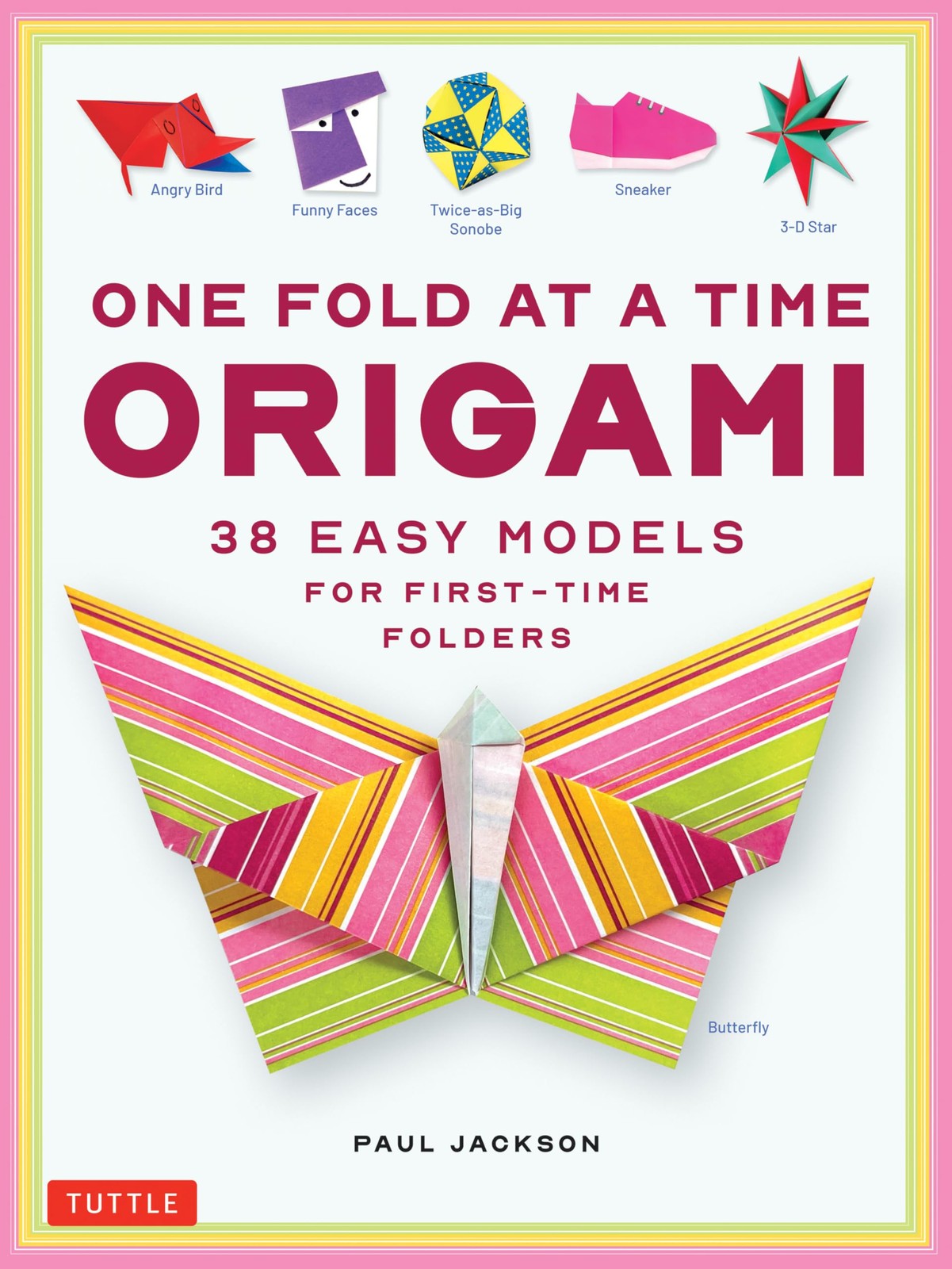 One Fold at a Time Origami - Paul Jackson - Paperback - New