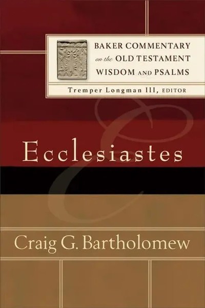 Ecclesiastes | Craig G Bartholomew | Englisch | Taschenbuch | 2014-image