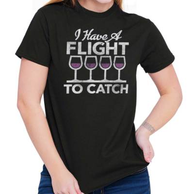 Funny Wine Humor I Have A Flight To Catch Womens Graphic Crewneck T Shirt  Tee