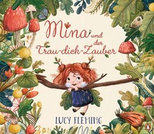 Mina und der Trau-dich-Zauber Bilderbuch ab 4 Jahren zum Mutmachen