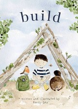 Build by Emily Lex Children's Book