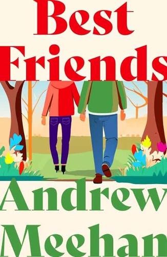Best Friends by Andrew Meehan - 9781068684432