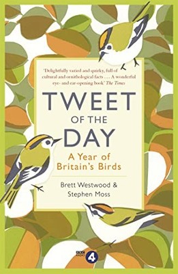Tweet of the Day: A Year of Britain's Birds from the Acclaimed Radio 4 Series b