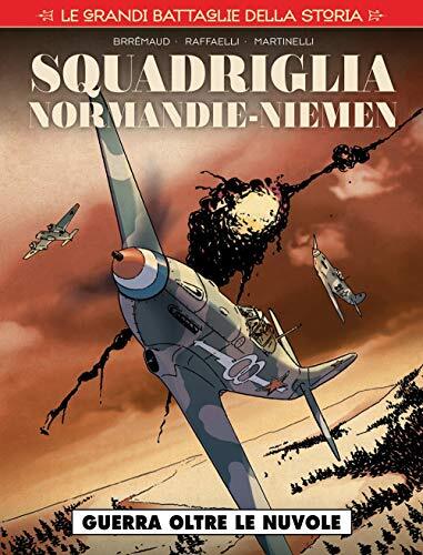 9788869117138 Squadriglia Normandie-Niémen: 1 - Frédéric Brrémaud,Paolo Raff