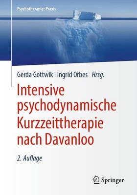 Gerda Gottwik Intensive psychodynamische Kurzzeittherapie nach Davanloo