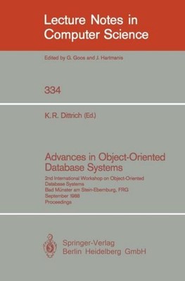 Advances in Object-Oriented Database Systems Klaus R. Dittrich