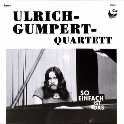 Ulrich Gumpert Quartett / SO EINFACH IST DAS / Sound Essence / SE001LP / 12 Inc