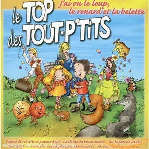 Top des Tout P'tits J'Ai Vu Le Loup, Le Renard Et La Bel Ette (CD)
