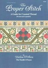 The Proper Stitch: A Guide for Counted Thread by Darlene O'Steen (CD-Audio, 2015)