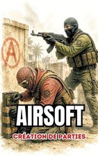 Airsoft: Cr?ation de parties by VC Brothers (French) Paperback Book