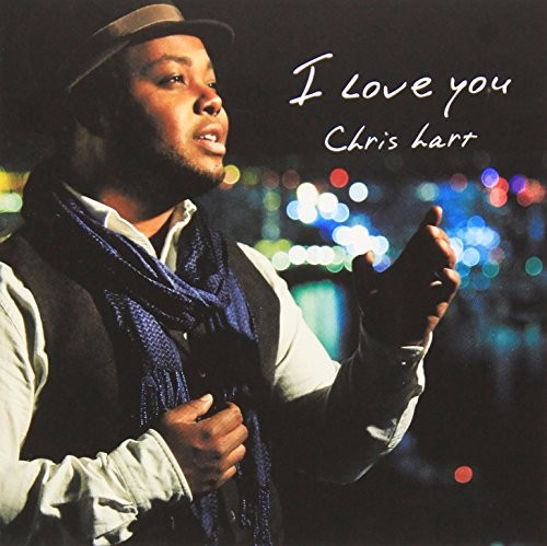 Крис Харт, я люблю тебя (CD)