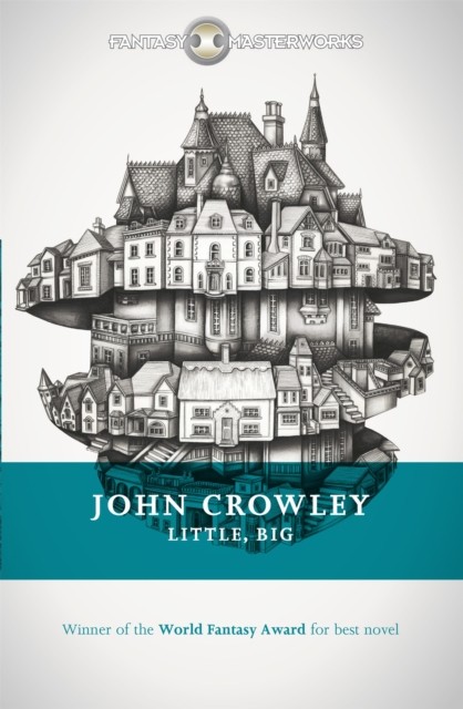 Little, Big by John Crowley (Paperback Book)