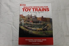 Realistic Modeling For Toy Trains By Dennis Brennan
