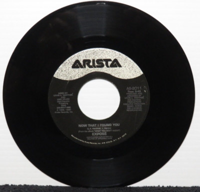 EXPOSE NOW THAT I FOUND YOU/YOUR BABY NEVER LOOKED GOOD IN BLUE (VG+) 45 RECORD