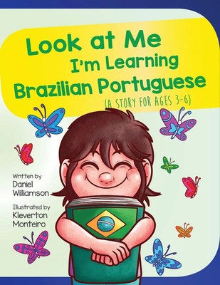 Daniel Williamson | Look At Me I'm Learning Brazilian Portuguese | Taschenbuch