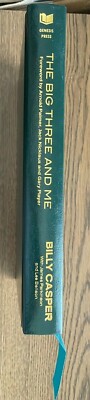Billy Casper The Big Three And Me Leather Bound Hardcover Signed Ltd. Ed.
