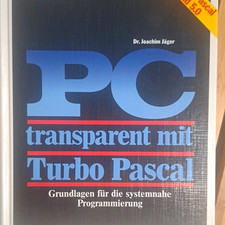 PC transparent mit Turbo Pascal   Dr. Joachim...