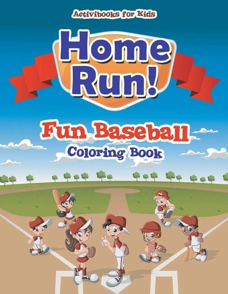 Activibooks for Kids | Home Run! Fun Baseball Coloring Book | Taschenbuch (2016)-image