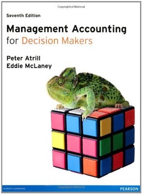 Management Accounting for Decision Makers with MyAccountingLab A