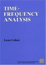 Time Frequency Analysis: Theory and Applications... - Cohen, Leon