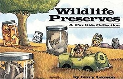 Wildlife Preserves : A Far Side Collection Paperback Gary Larson