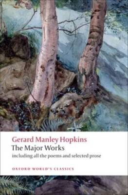 Gerard Manley Hopkins: The Major Works (Oxford World's Classics) - GOOD