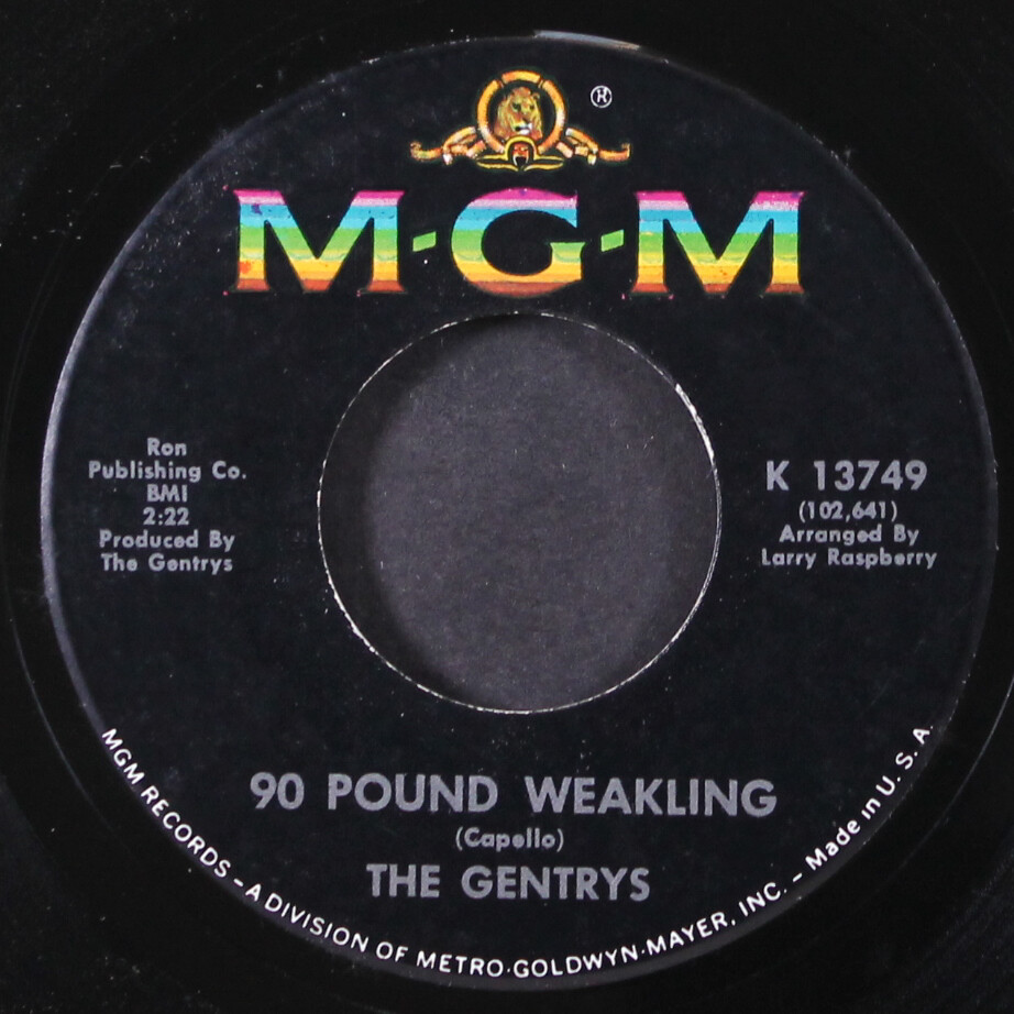 GENTRYS: i can see / 90 pound weakling MGM 7