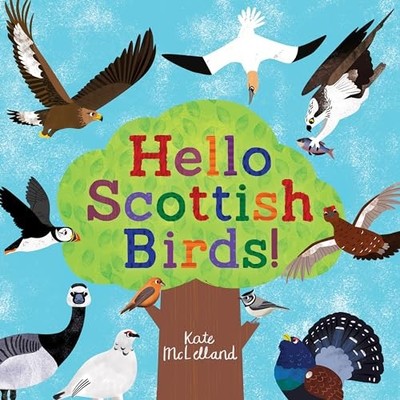 Hello Scottish Birds (Picture Kelpies), McLelland, Kate