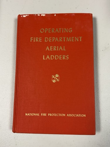 Operating Fire Department Aerial Ladders NFPA 1961 First Edition