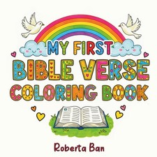 My First Bible Verse Coloring Book: 35 Unique, Bold and Easy Designs For Childre