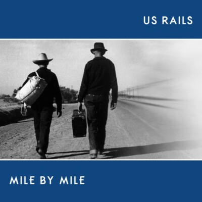 US RAILS - MILE BY MILE (DIGIPAK)   CD NEU