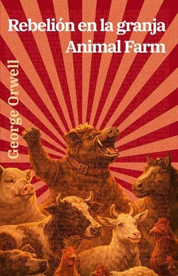 Rebelin en la granja - Animal Farm: Texto paralelo biling?e - Bilingual edition: