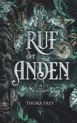 Ruf der Anden: Packender Zeitreiseroman Forbidden Love Spice Slow Burn by Thora