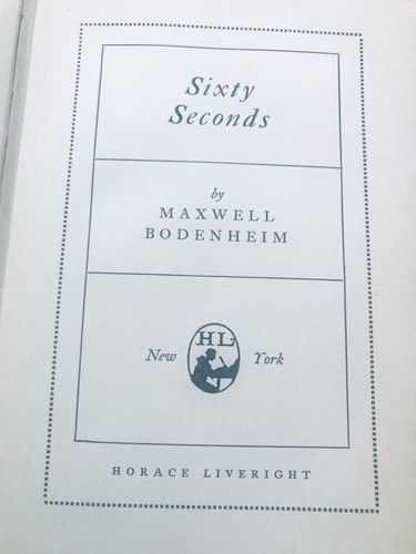 60 SECONDS by Maxwell Bodenheim 1929 Hardcover First Edition 60 Sec~GREAT ‘READ’ - Picture 6 of 8