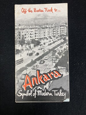 1955 ANKARA, SYMBOL OF MODERN TURKEY TOURIST TRAVEL BROCHURE WITH CITY MAP