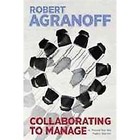 Collaborating to Manage: A Primer for the Public Sector (Public Management and