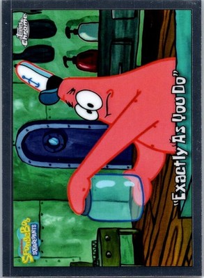 Exactly As You Do #194 Topps Chrome SpongeBob 2025 NM