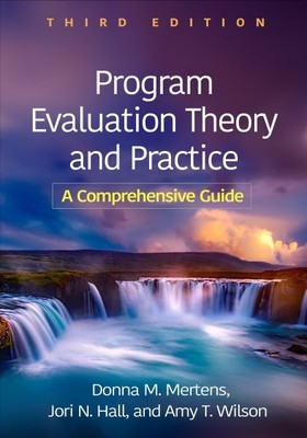 Program Evaluation Theory and Practice : A Comprehensive Guide, Paperback by ...