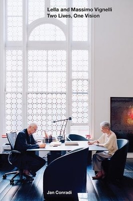 Lella and Massimo Vignelli by Jan Conradi - 9781939125071