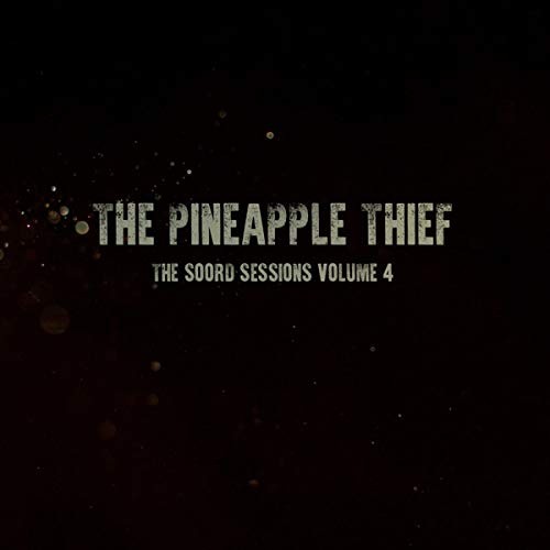 The Pineapple Thief The Soord Sessions - Том 4 (винил) (ИМПОРТ из Великобритании)
