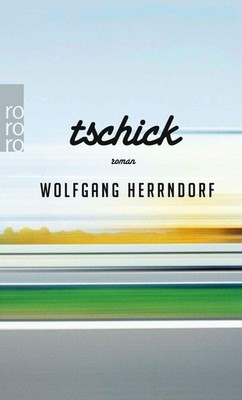 Wolfgang Herrndorf Herrndorf/Tschick
